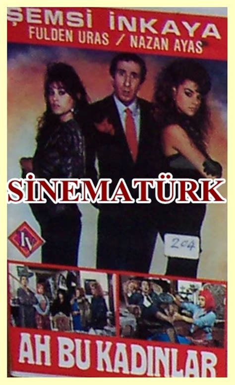 Ah bu kadinlar (1986) film online,Cavit Yürüklü,Semsi Inkaya,Fulden Uras,Nazan Ayas,Gökçe Gürsoy